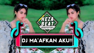 DJ MAAFKAN AKU HARUS MEMBUAT MU TERLUKA DAN MENANGIS(REMIX TERBARU 2023 HEZA BEAT!!))