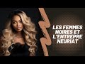 Les femmes noires et lentrepreneuriat