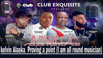 kelvin Alaska  Proving a point (I am all round musician)