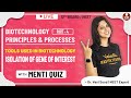 Biotechnology Principles & Processes | Tools used in Biotechnology Part- 4 | Class 12 | Vedantu