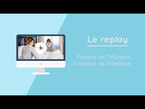 [Replay] Prévenir les TMS dans le secteur de l’hôtellerie