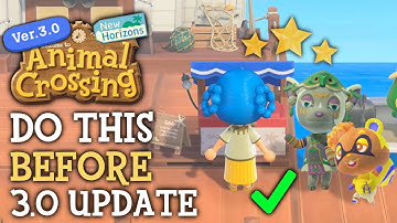 How To PREPARE For 3.0 UPDATE (Things To Do Now) - Animal Crossing New Horizons