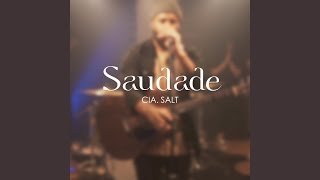Saudade - Cia SALT