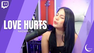 ♫ Love Hurts- Nazareth | Live Cover by LUNA