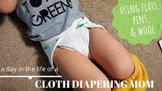 A Day in the Life of a Cloth Diapering Mom Pins, Flats, & Wool Pants
