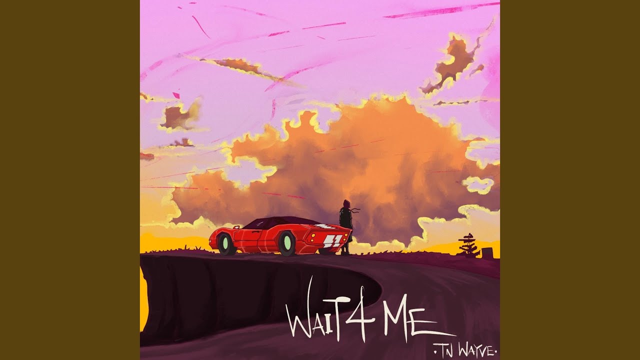 Watch WAIT 4 ME on YouTube Watch WAIT 4 ME on YouTube