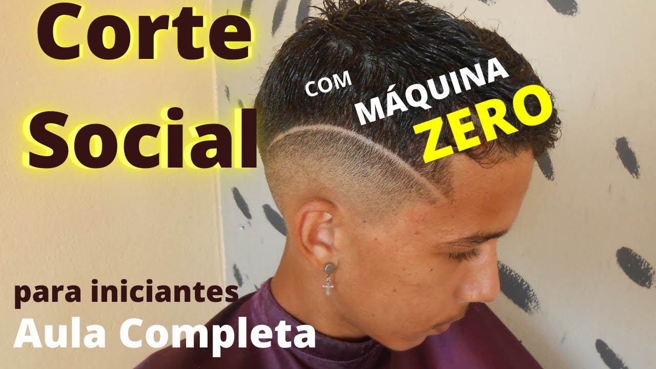 COMO FAZER UM CORTE SOCIAL COM A MÁQINA ZERO, AULA COMPLETA PASSO A ...