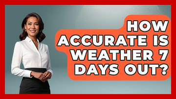 How Accurate Is Weather 7 Days Out? - Weather Watchdog