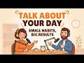 Learn English Talking About Your Day | Daily Routine | Real Life Conversation Practice for Beginners