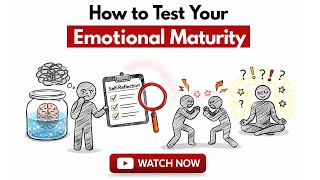 How to Test Your Emotional Maturity