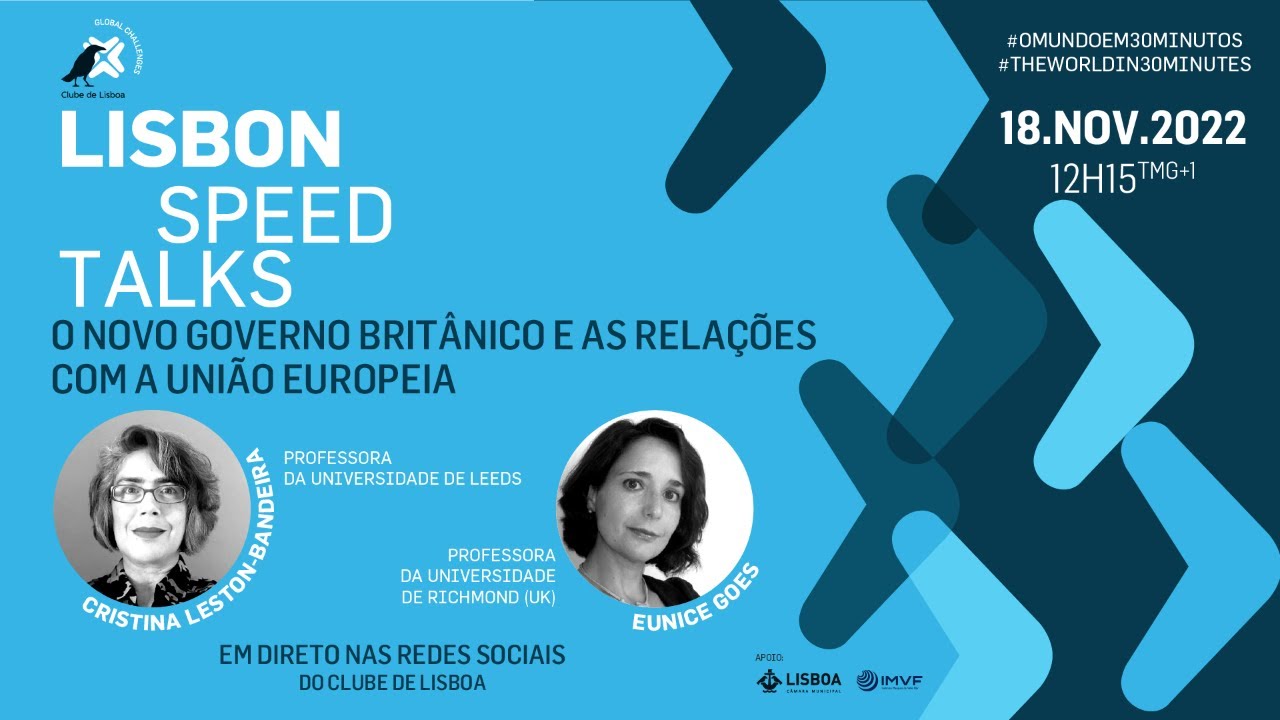 Lisbon Speed Talk: O novo governo britânico e as relações com a União ...