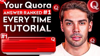 Quora - Get Your Answer Ranked at the Top Every Time