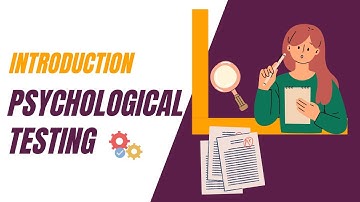 Psychological Testing Introduction #objective #projective #tests #psychology