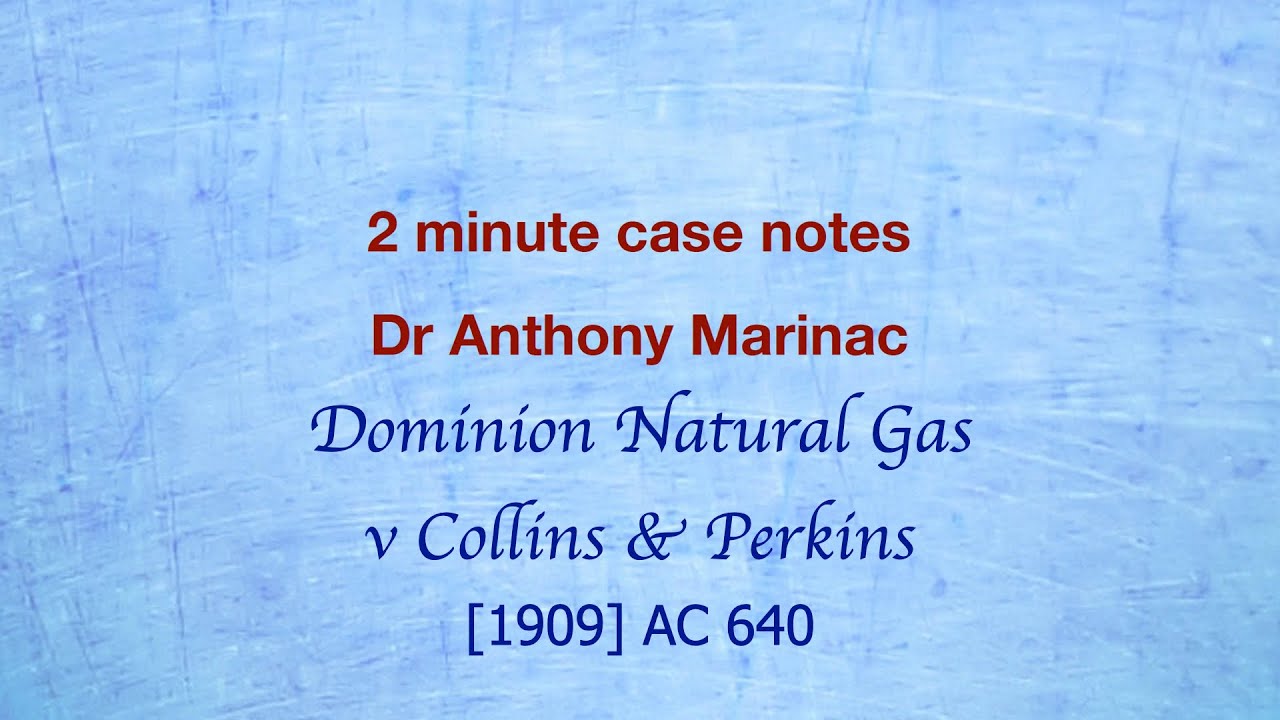 Dominion Natural Gas v Collins & Perkins (Duty of care for dangerous goods)