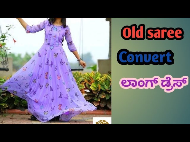 How to Long Gown stitching in Old saree for 10 years girl | In Kannada -  YouTube