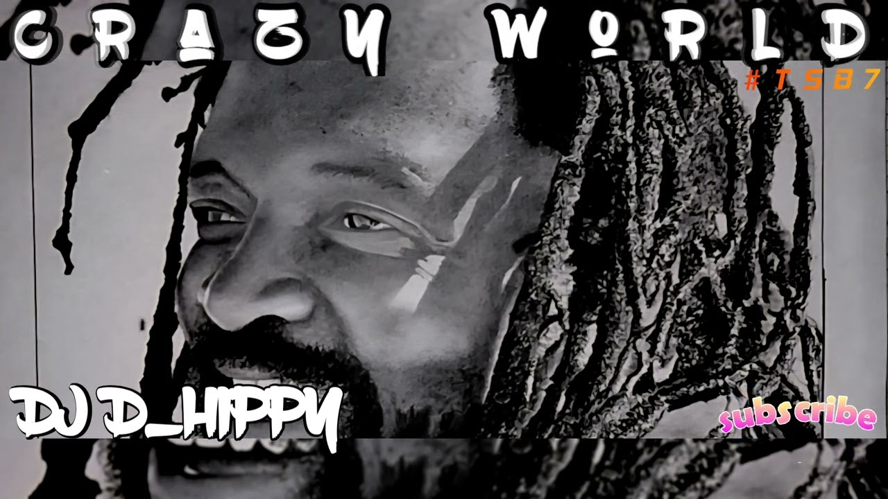 Dj D_Hippy - Crazy World x Lucky Dube Remix 2025