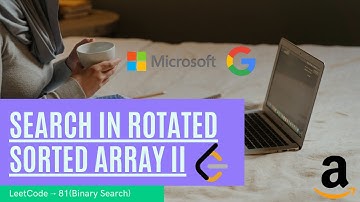 Search in Rotated Sorted Array II | LeetCode - 81 | Binary Search | DSA | Easiest Solution