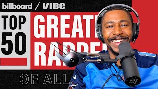 BILLBOARD TOP 50 GREATEST RAPPERS (REACTION)