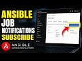 How to subscribe to Ansible Automation Platform job notifications - Full Guide
