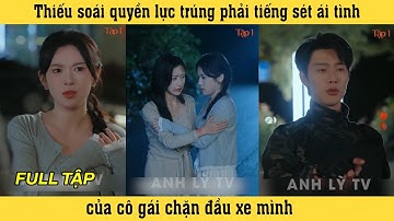 Tôi Đã Có Hôn Nhân Tập 1 | Thiếu soái trúng phải tiếng sét ái tình của cô gái chặn đầu xe mình