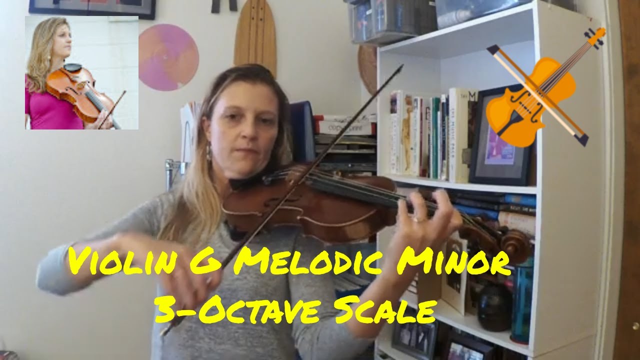 Violin G Melodic Minor 3-Octave Scale - Performance & Tutorial - YouTube