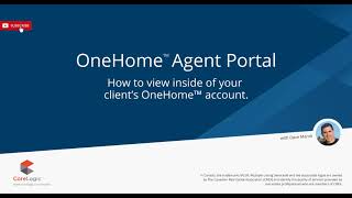 Agent Portal - View Inside Your Client's OneHome™ Account