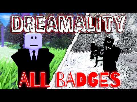 Dreamality - ALL Badges [ROBLOX]