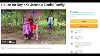 Roy and Jerusala Daniel Family GoFundMe for House!