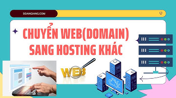 Cách chuyển toàn bộ WEB từ HOSTING này sang HOSTING khác đơn giản và hiệu quả