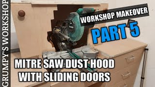 Mitre saw dust hood with sliding doors. workshop makeover part 5