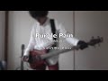 【HD】Purple Pain - 吉川晃司 (Bass cover)【1080p】