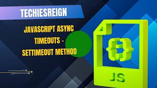 JavaScript Async Timeouts - SetTimeout Method