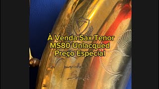 VENDIDO - Sax Tenor EAGLE MS80 MarquinhoSax Signature - Leia a descrição