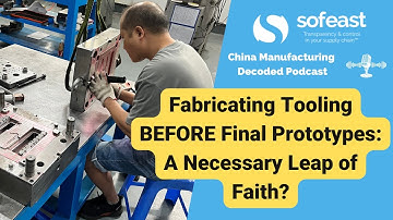 Fabricating Tooling BEFORE Final Prototypes: A Necessary Leap of Faith?