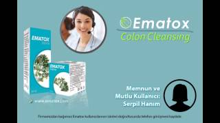 Ematox Memnun Ve Mutlu Kullanıcı - Serpil Hanım