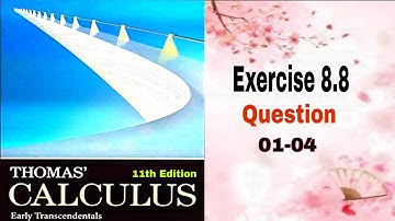 Thomas Calculus || Exercise 8.8 || Question 01-04 || Improper Integral || Allah Dad