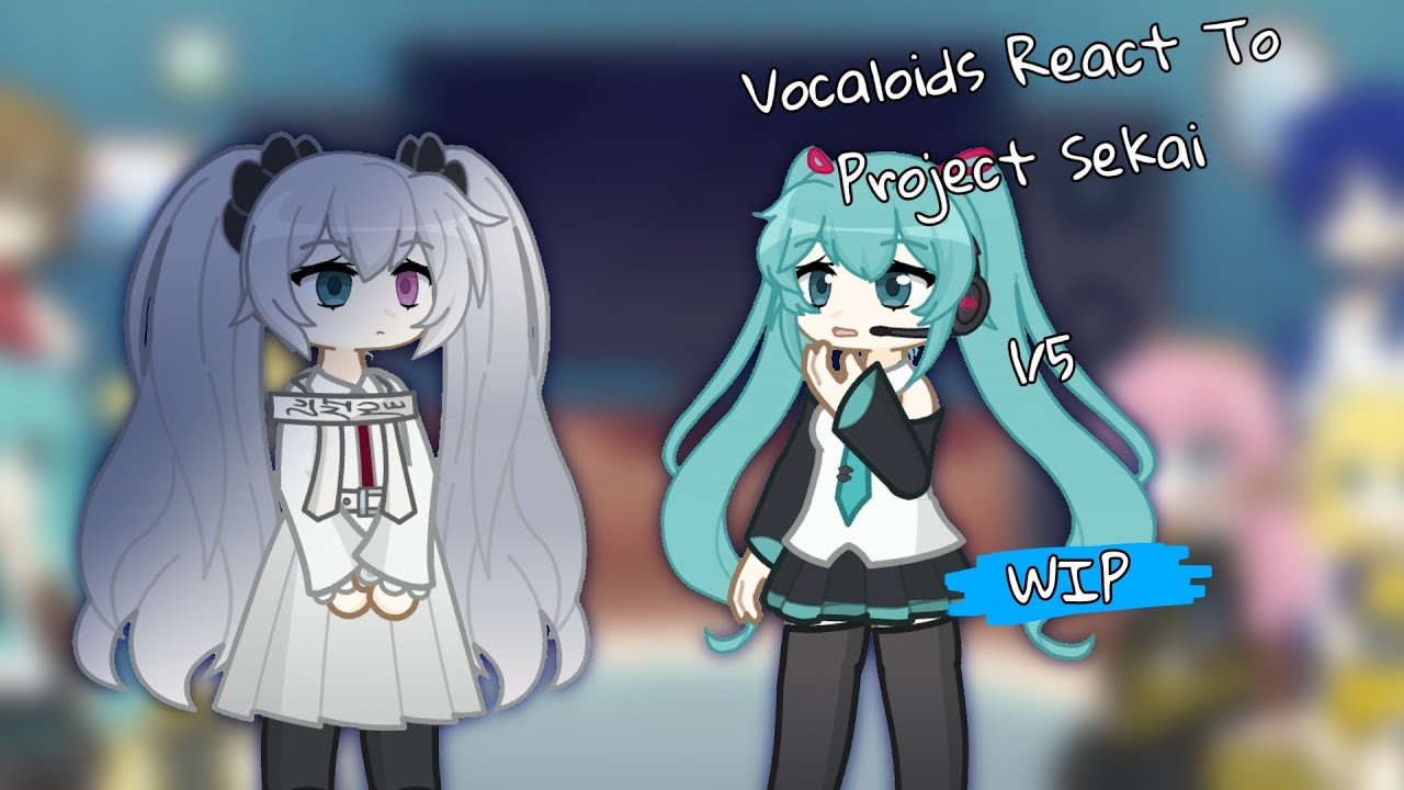 !!WIP!! | Vocaloid React To Project Sekai | 「Niji.Gackpo」