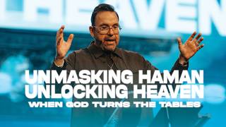 Unmasking Haman-Unlocking Heaven: "When God Turns the Tables" | Apostle Jim Raley
