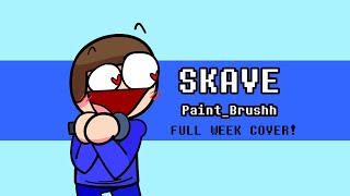 [150TH VIDEO + 16K SUB SPECIAL] Skave (@Paint_Brushh) - Full Week