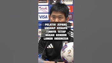pelatih jepang ungkap kenapa timnua tetap gak kendor lawan Indonesia