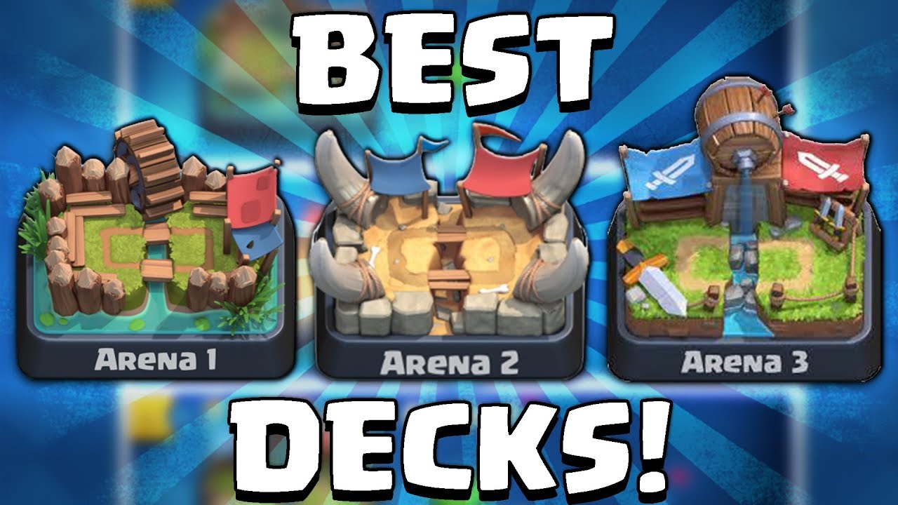 3 Best Clash Royale Arena 1 Decks!