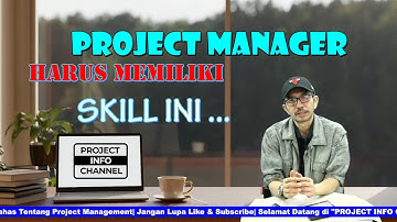 8 Hard Skill Yang Harus Dimiliki Oleh Project Manager - Part # 1 #projectmanagement