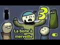 La boite  merveille le troisime pisode  3 animation