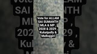 #allamsaisumanth #sumanthkanna #sumanth #kanna #vote #kukatpally #malkajgiri #hasmathpet #anandhbagh