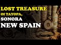 Lost treasure of tayopa sonora new spain