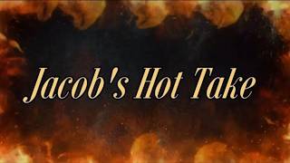 Jacobs Hot Take - July 24, 2026