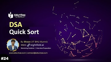 Quick Sort | DSA Full Course | Lecture - 24 | EduVitae Services