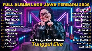Playlist Lagu Jawa Terpopuler 2026  Tunggal Eka Ft La Tasya   Album Nonstop