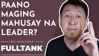 Fulltank by Bo Sanchez 1341 [Tagalog]: Paano Maging Mahusay na Leader? screenshot 4