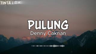 Denny Caknan - Pulung - Lirik